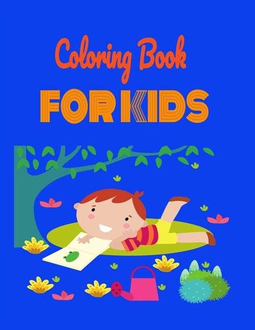 Kids Coloring Book: 8.5 x 11 inch and 29 pages kids coloring book coloring book pages Childrens Coloring Book coloring (Paperback)