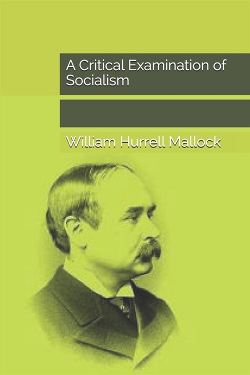 A Critical Examination of Socialism (Paperback)