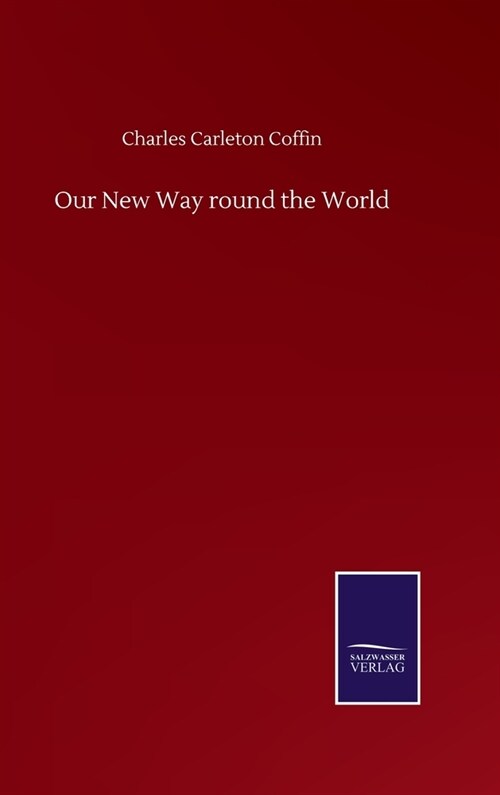 Our New Way round the World (Hardcover)