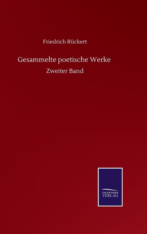 Gesammelte poetische Werke: Zweiter Band (Hardcover)