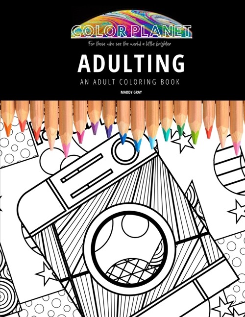 Adulting: AN ADULT COLORING BOOK: An Awesome Coloring Book For Adults (Paperback)
