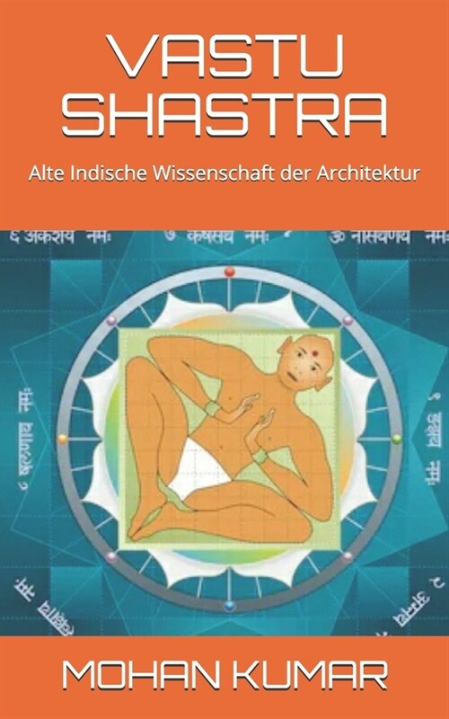 Vastu Shastra: Alte Indische Wissenschaft der Architektur (Paperback)