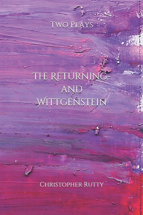 The Returning & Wittgenstein: Two plays (Paperback)