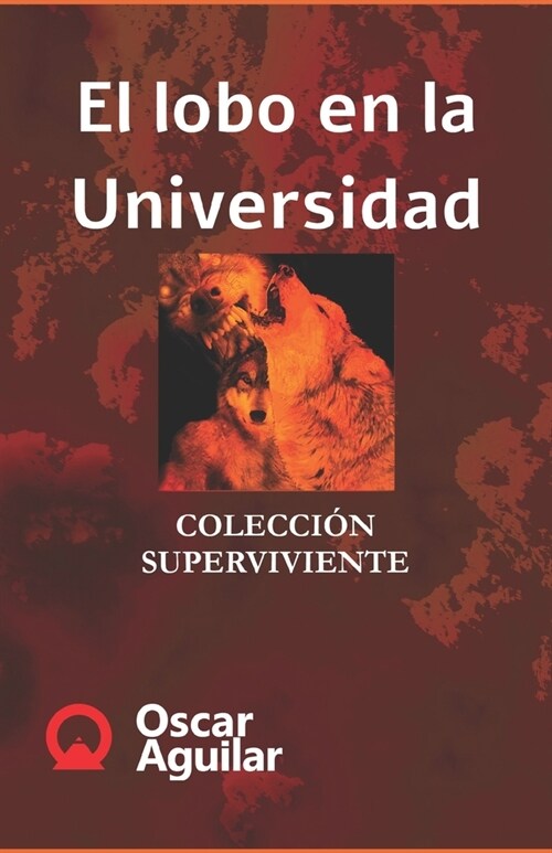 El lobo en la Universidad (Paperback)