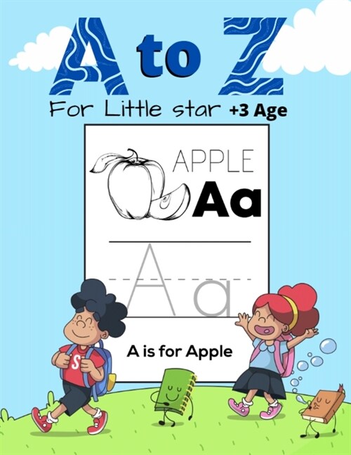 A To Z Little Star: Practice Writing Letters For Kids 3+: With Letter Tracing 8.5 x11- inch Writing Workbook (Paperback)