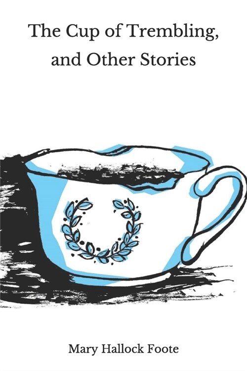 The Cup of Trembling, and Other Stories (Paperback)