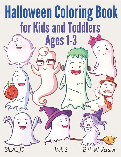 Halloween Coloring Book for Kids and Toddlers Ages 1-3: Toddler Coloring Books Ages 1-3 Halloween (Paperback)