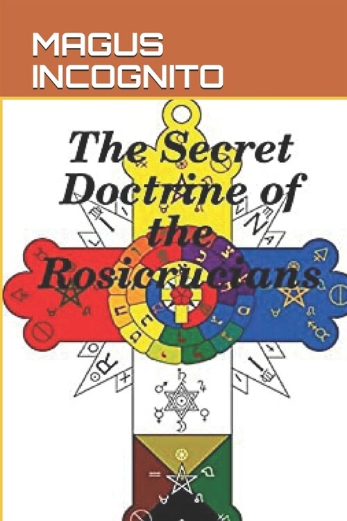 The Secret Doctrine of the Rosicrucians (Paperback)