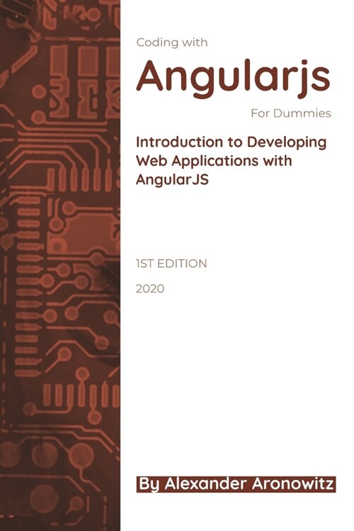 Coding with AngularJS For Dummies: Introduction to Developing Web Applications with AngularJS (Paperback)