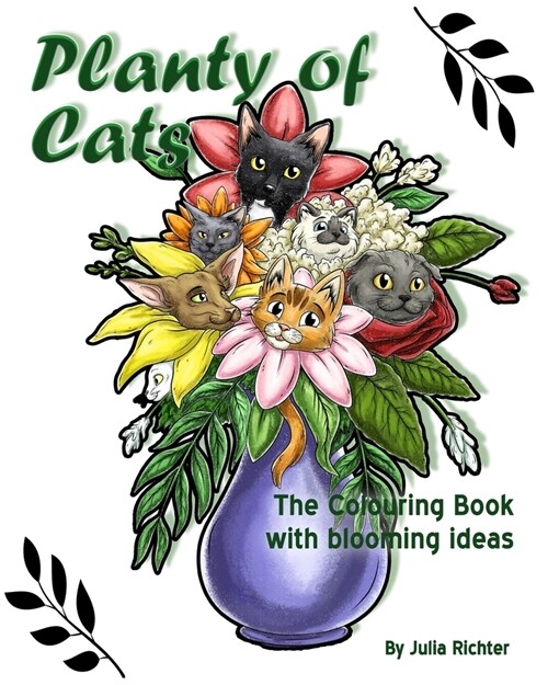 Planty of Cats: The Colouring Book with blooming ideas (Paperback)