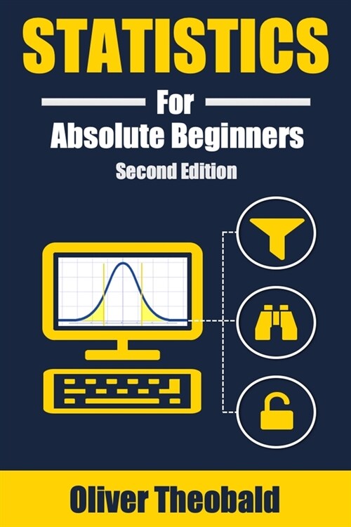 Statistics for Absolute Beginners (Second Edition) (Paperback)