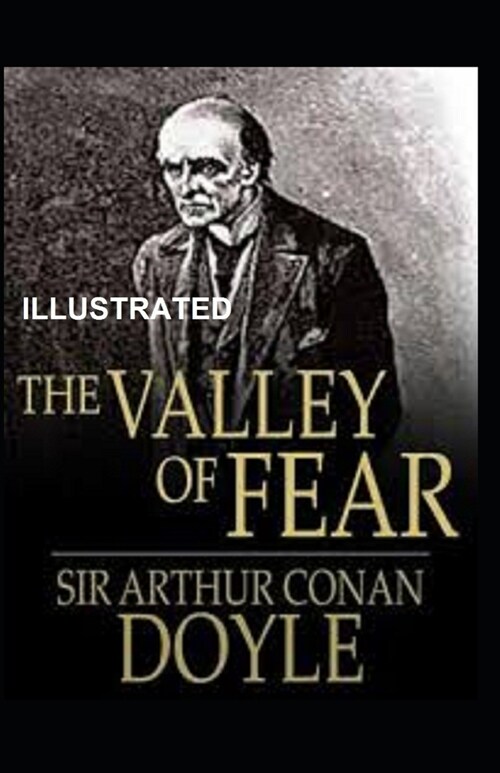 The Valley of Fear Illustrated (Paperback)