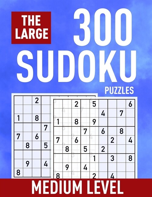 The Large 300 Sudoku Puzzles ( Medium Level): Easy to Hard Sudoku for Adults and Kids - Suitable for All Levels from Beginners to Seniors Swap Gift Id (Paperback)