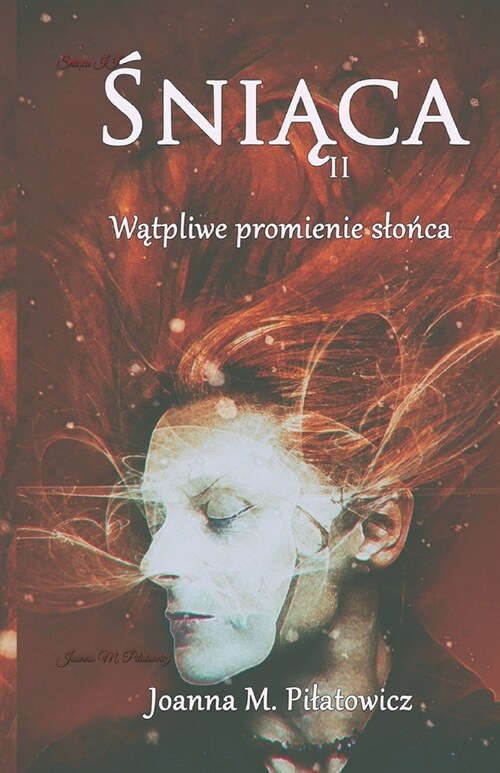 ŚniĄca II: Wątpliwe promienie slońca (Paperback)