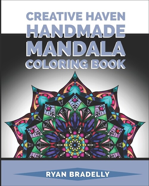 Creative Haven Mandala Handmade Coloring Book: Winter Snowflakes Designs to Color /mandalas stress relief toys for adults/mandala Kaleidoscope colouri (Paperback)