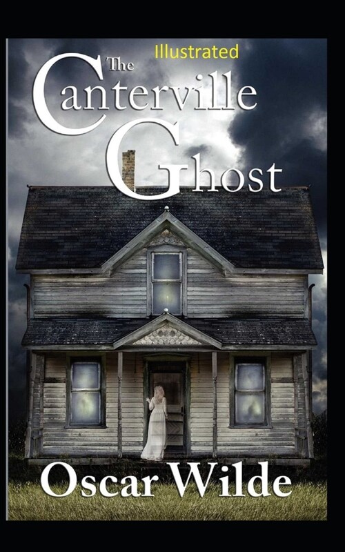 The Canterville Ghost Illustrated (Paperback)