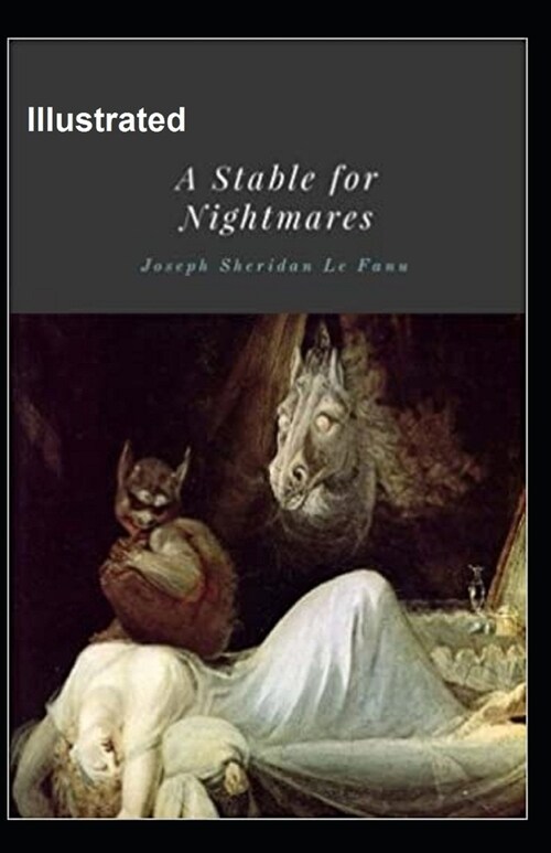 A Stable for Nightmares Illustrated (Paperback)