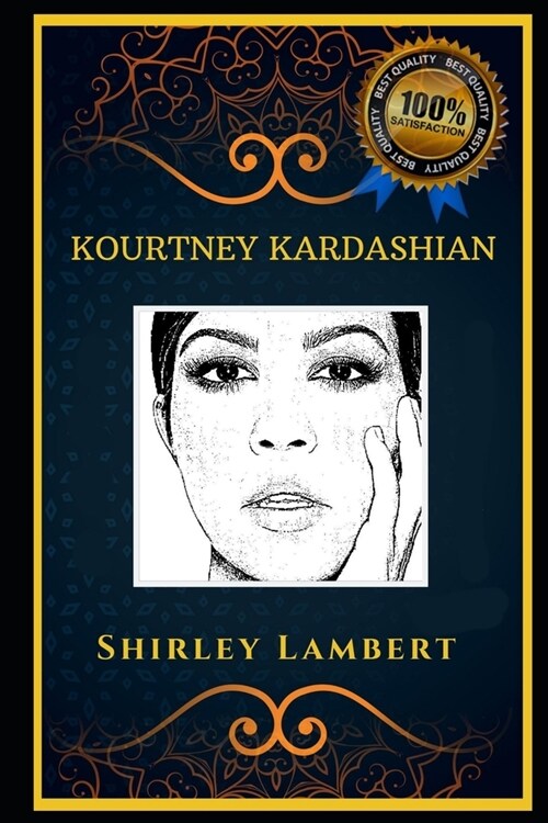 Kourtney Kardashian: The Kardashian Family Star, the Original Anti-Anxiety Adult Coloring Book (Paperback)