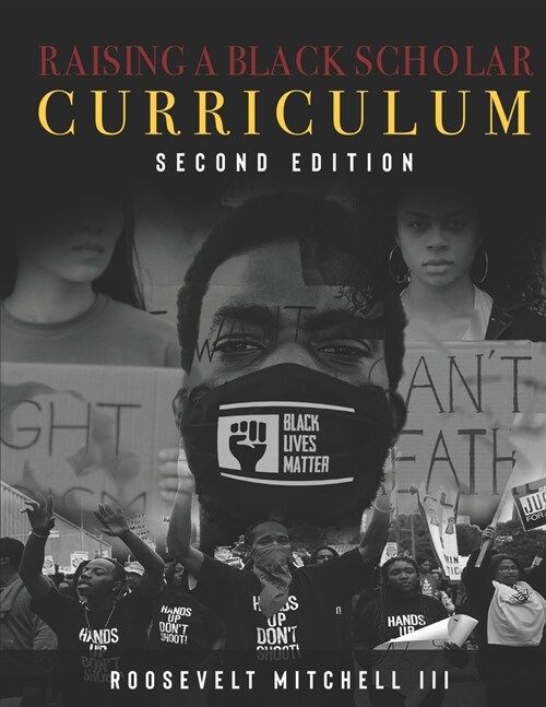 Raising A Black Scholar: The Curriculum II (Paperback)