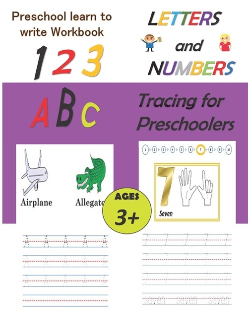 Preschool Learn To Write Workbook, Letters and Numbers Tracing for preschoolers: ABC and 123 Reading and Writing Practice Workbook for kids ages 3-5 w (Paperback)