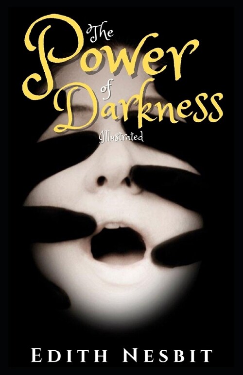 The Power of Darkness Illustrated (Paperback)