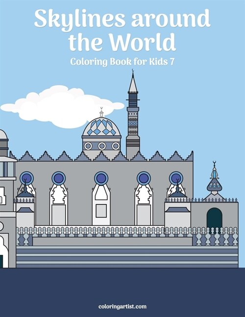 Skylines around the World Coloring Book for Kids 7 (Paperback)