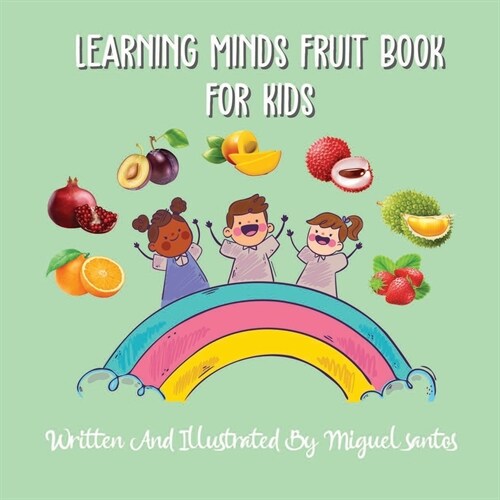 Learning Minds Fruit Book: For Kids (Paperback)