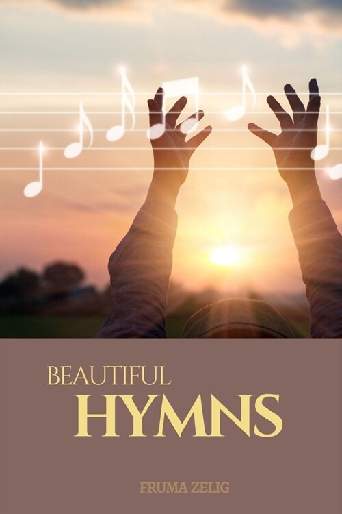 Beautiful hymns: An Adult Picture Book and Nature Photography with Short christian songs in Large Print for Seniors, The Elderly, Demen (Paperback)