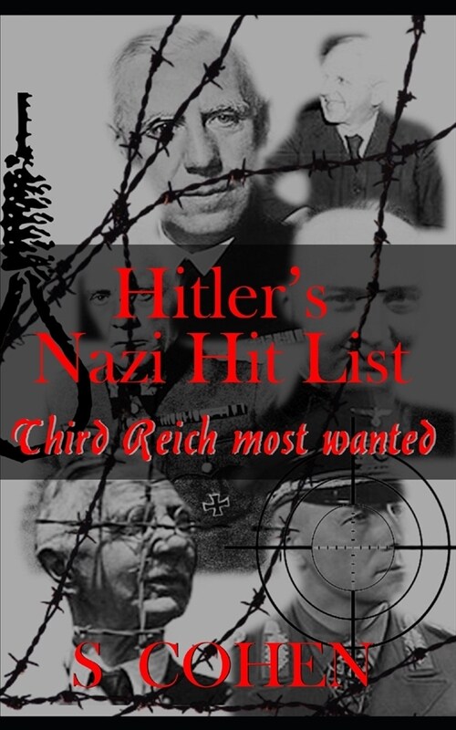 Hitlers Nazi Hit List: Third Reich Most Wanted (Paperback)