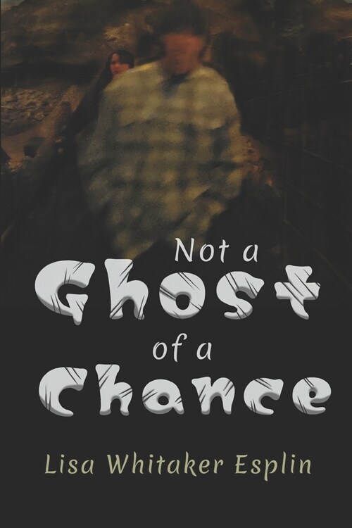 Not a Ghost of a Chance (Paperback)