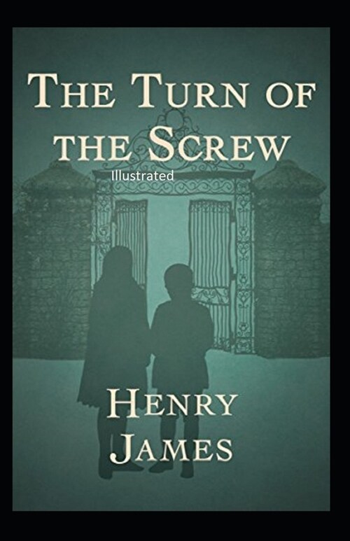 The Turn of the Screw Illustrated (Paperback)