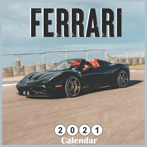 Ferrari 2021 Calendar: Official Italian luxury sports car 2021 Wall Calendar 16 Months (Paperback)