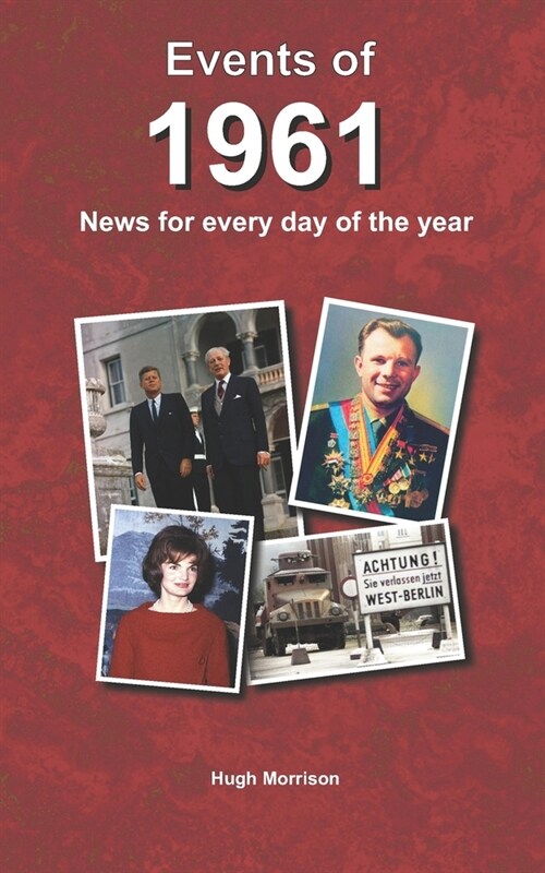 Events of 1961: news for every day of the year (Paperback)
