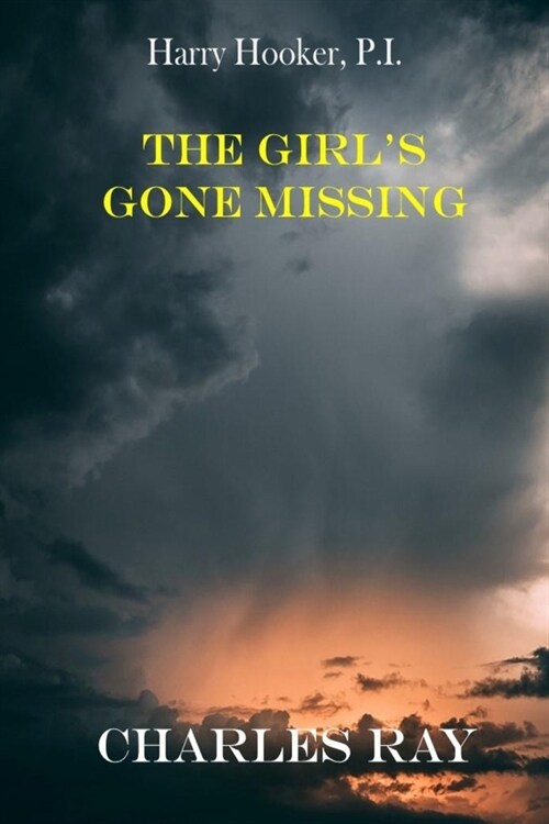 Harry Hooker, P.I.: The Girls Gone Missing (Paperback)