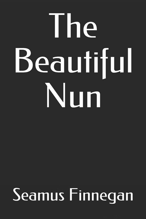 The Beautiful Nun (Paperback)