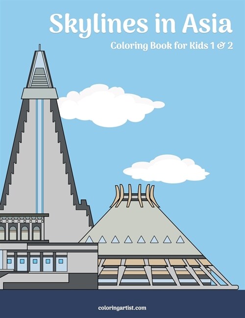 Skylines in Asia Coloring Book for Kids 1 & 2 (Paperback)