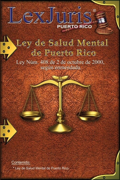 Ley de Salud Mental de Puerto Rico.: Ley N?. 408 de 2 de octubre de 2000, seg? enmendada. (Paperback)