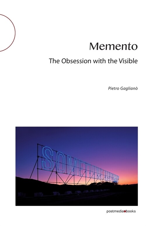 Memento: The Obsession with the Visible (Paperback)