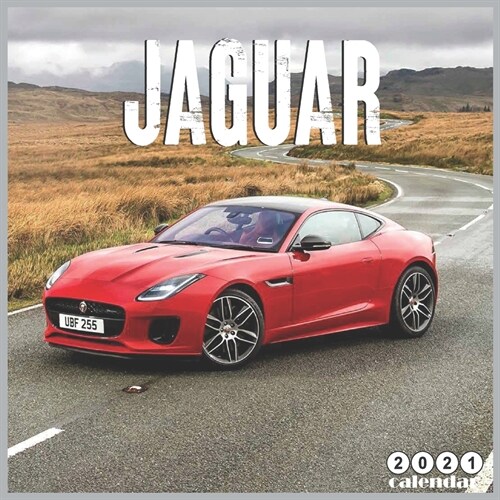 Jaguar 2021 Calendar: Official Luxury Cars 2021 Wall Calendar 16 Months (Paperback)