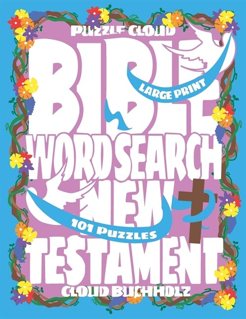 Puzzle Cloud Bible Word Search New Testament (101 Puzzles, Large Print) (Paperback)