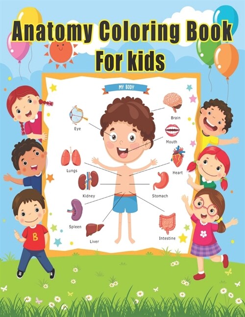 Anatomy Coloring Book for Kids: netters human body anatomy and physiology activity coloring medical book for kids, Grades K-3, children drawing practi (Paperback)
