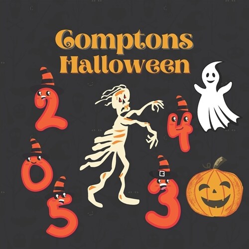 Comptons Halloween: Livre dactivit? avec des chiffres pour compter les personnages tels que citrouille, zombie, vampire, bonbons, momie, (Paperback)