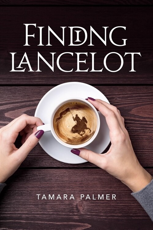 Finding Lancelot (Paperback)