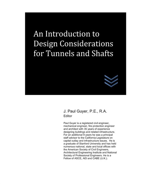 An Introduction to Design Considerations for Tunnels and Shafts (Paperback)