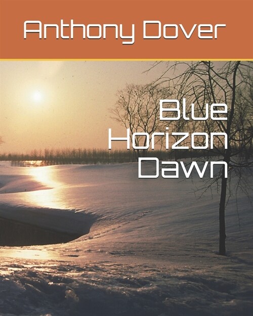 Blue Horizon Dawn (Paperback)