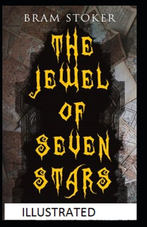 The Jewel of Seven Stars Illustrated (Paperback)