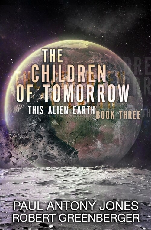 The Children of Tomorrow (Paperback)