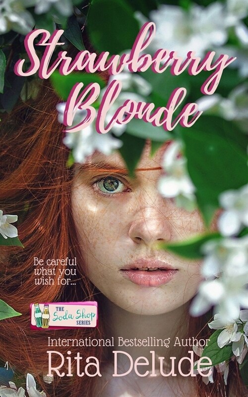Strawberry Blonde: A Soda Shop Series Novella (Paperback)