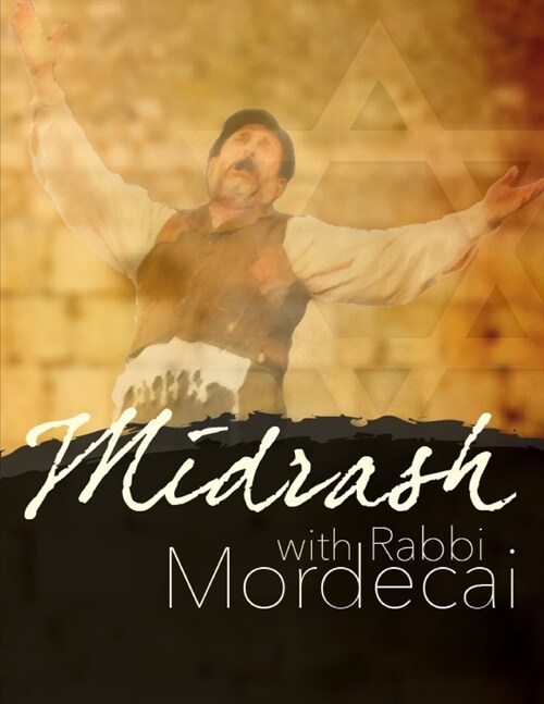 Midrash with Rav Mordecai Silver (Paperback)
