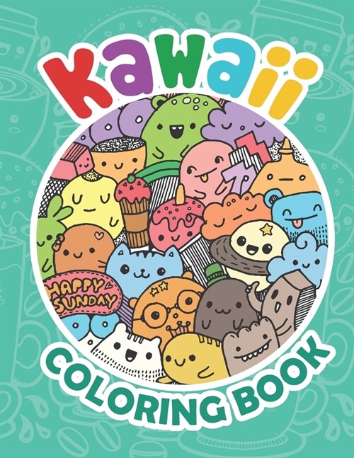 Kawaii Coloring Book: Kawaii Coloring Books For Girls Age 8-12, Kawaii Doodle Coloring Book (Paperback)